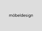 möbeldesign